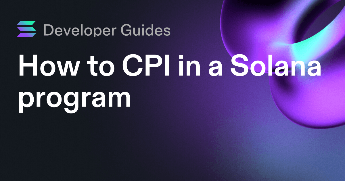 How to CPI in a Solana program